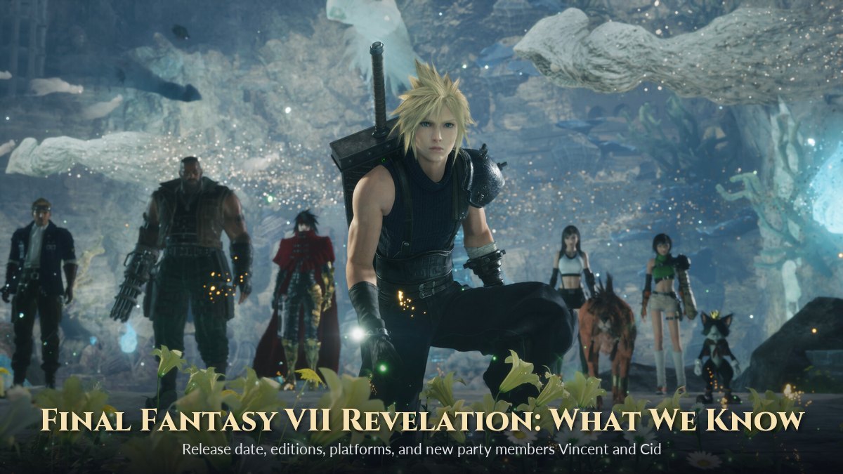 Final Fantasy VII Revelation Release Date, Editions and Everything We Know