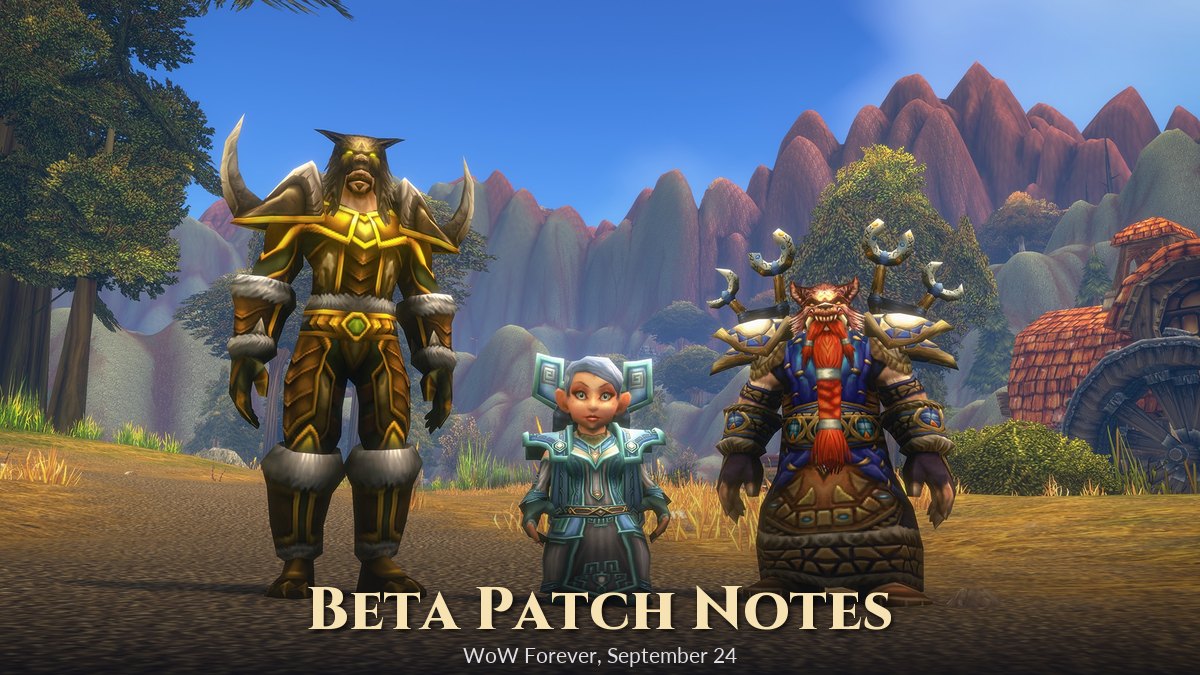 WoW Forever Beta Patch Notes (September 24): Paladin Threat Cut, Totems Stop Stacking, Rage Untouched
