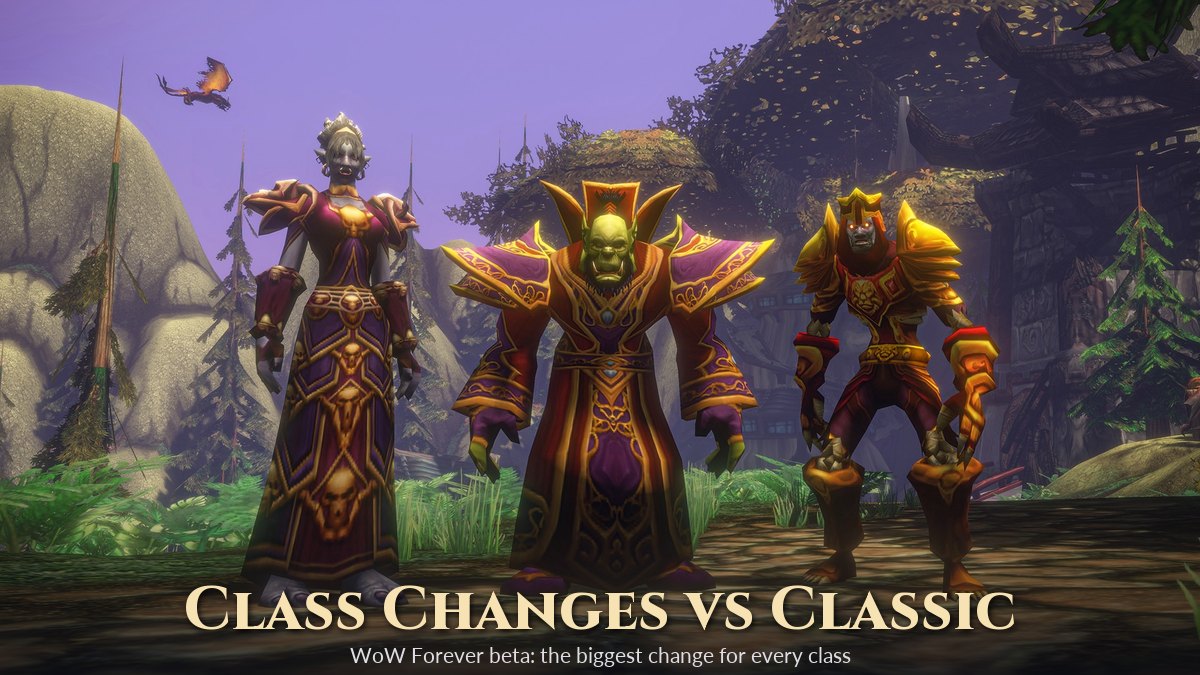 WoW Forever Class Changes: The Biggest Change for Every Class (Beta)