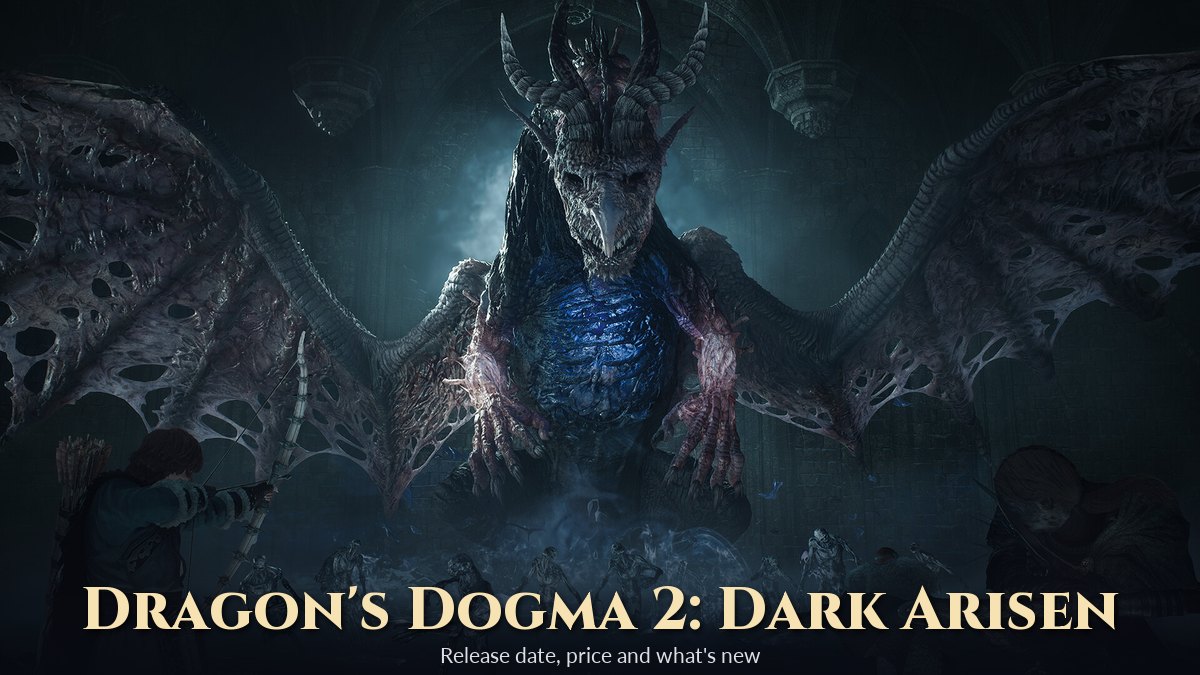Dragon’s Dogma 2: Dark Arisen Release Date, Unlock Times, Price and Who Should Buy It