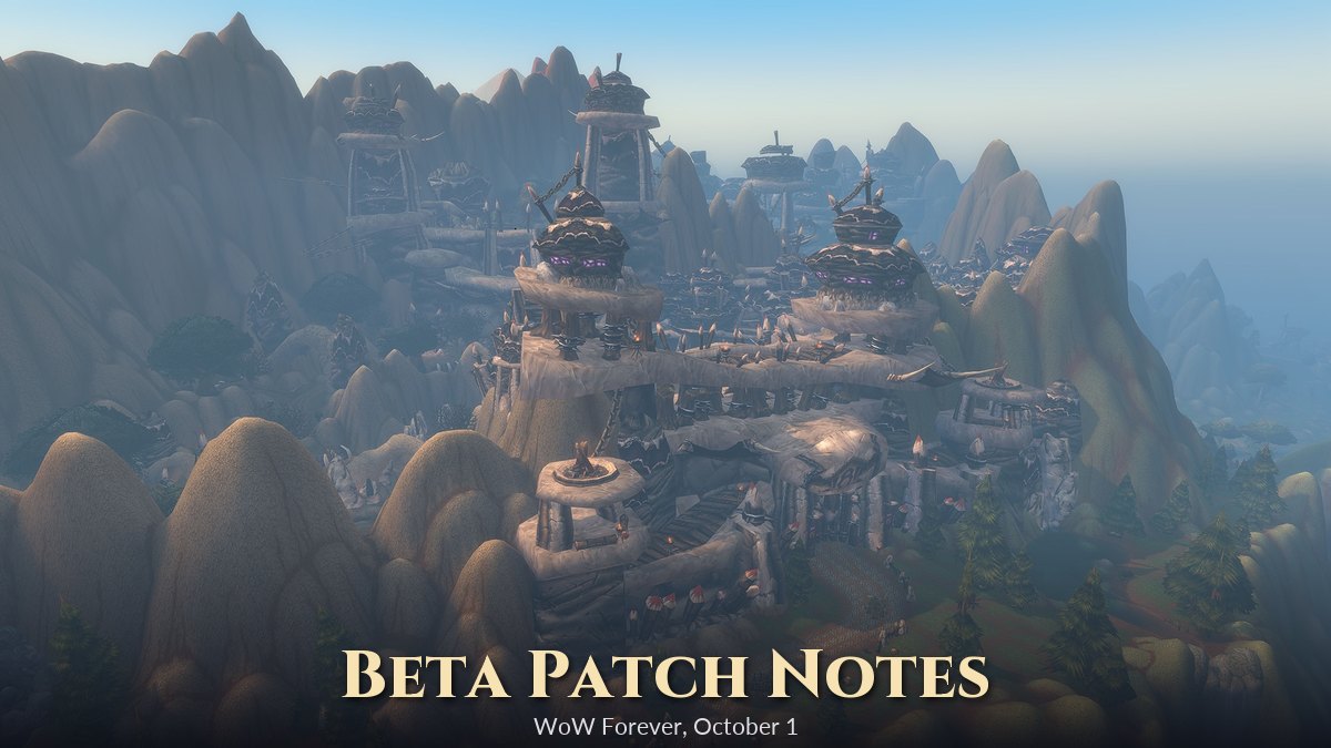 WoW Forever Beta Patch Notes (October 1): Level 30, Crit Rage Returns, Fury Rebuilt