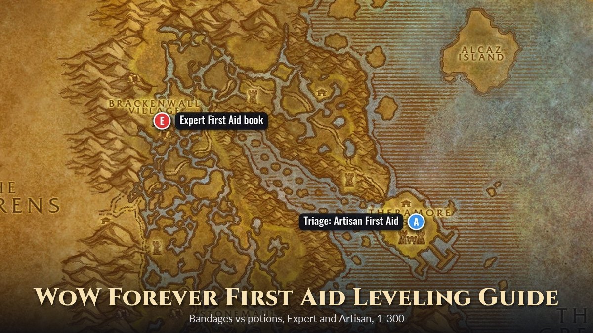 WoW Forever First Aid Leveling Guide 1-300: Bandages vs Potions, Trainers and Curatives